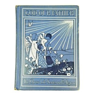 Vintage 1936 God Our Father by Dom Virgil Michael & Dom Basil Stegmann